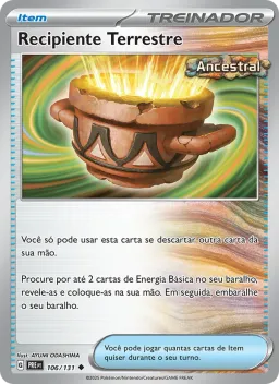 Recipiente Terrestre 106 Evoluções Prismáticas