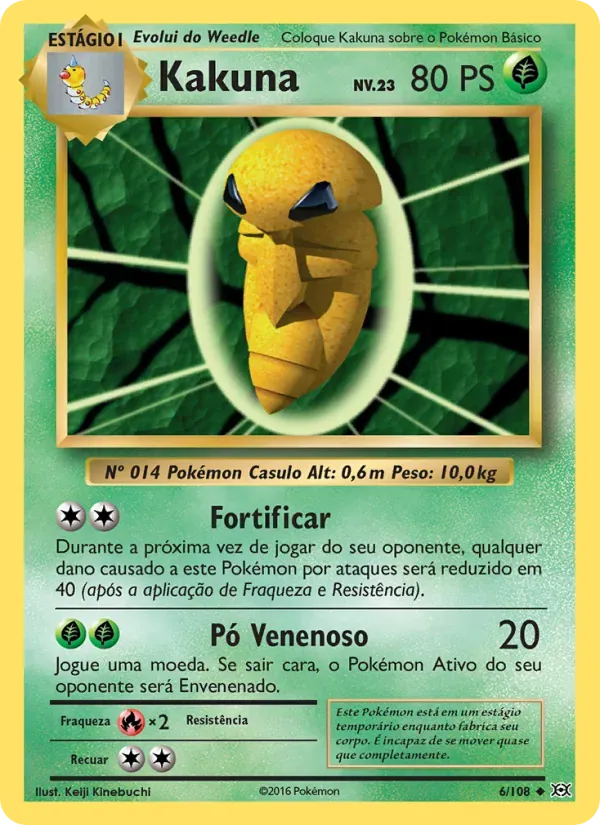 Kakuna 6/108 Evoluções